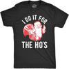 Santa Claus I Do It For The Ho's Graphic T-shirt