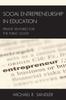 The Social Entrepreneurship In Education : Private Ventures for the Public Good Book