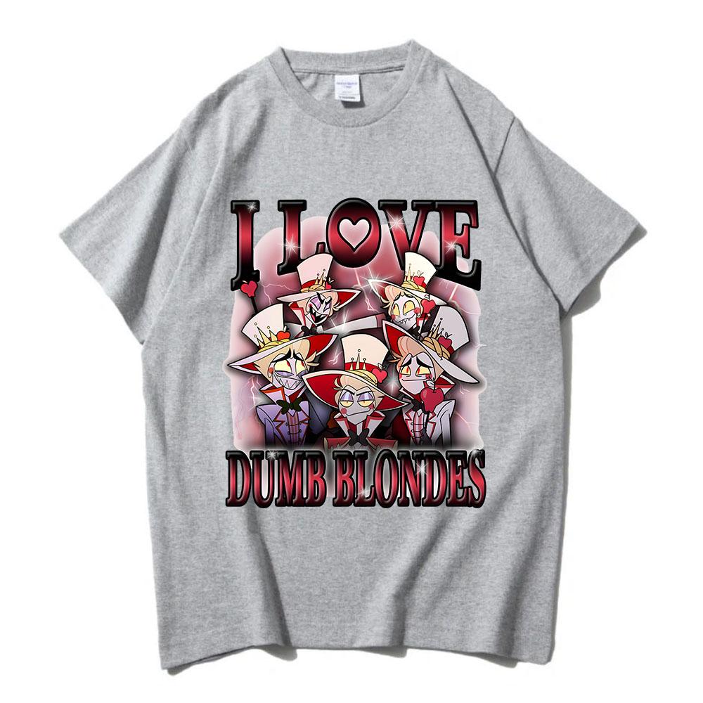 I LOVE DUMB BLONDES Lucifer Morningstar Tshirts Anime Helluva Boss Hazbinhotel Print T-shirt Cotton Male Short Sleeve T Shirts