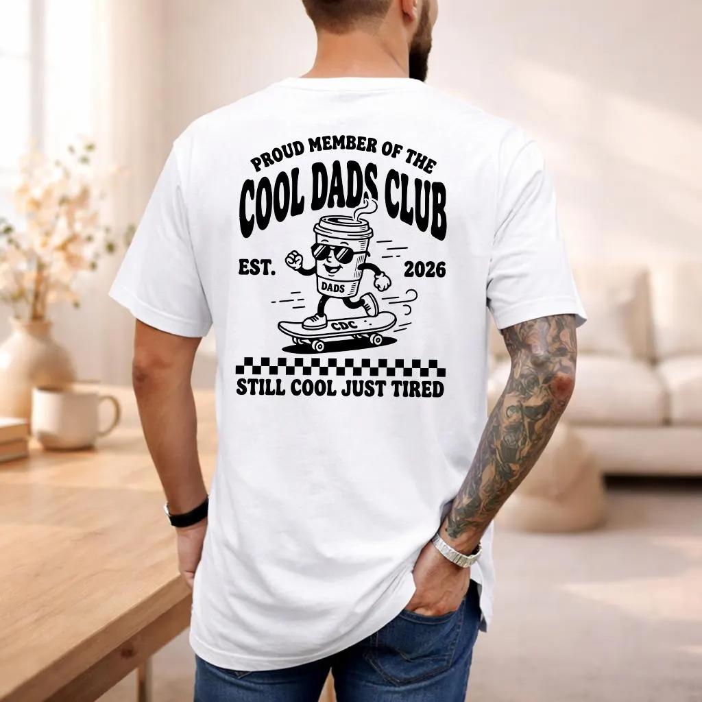 Cool Dads Club T Shirt Retro Skater Style Fatherhood Tee Dad Est Date Shirt Still Cool Just Tired New Dad Gift Dad Life Tee Gift