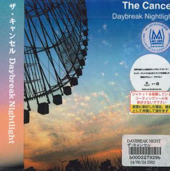 

CD CANCEL - Daybreak Nightlight FAMC144 KADOKAWA Japan Dance & Electronica Used