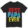 Best Papa Ever Grandpa Fathers Day Colorful Cotton T Shirt