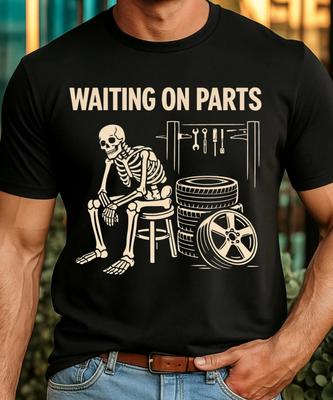Waiting On Parts Skeleton Garage TShirt Summer Tracksuit Mens Round Neck Pullover Shortsleeved Tops Casual Sportswear
