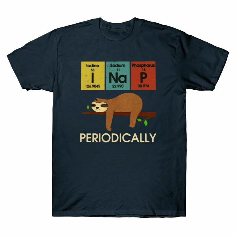 Funny Tshirt Eleunisext Chemical Lover Vintage I Nap Sloths Unisex Periodically Sloth S