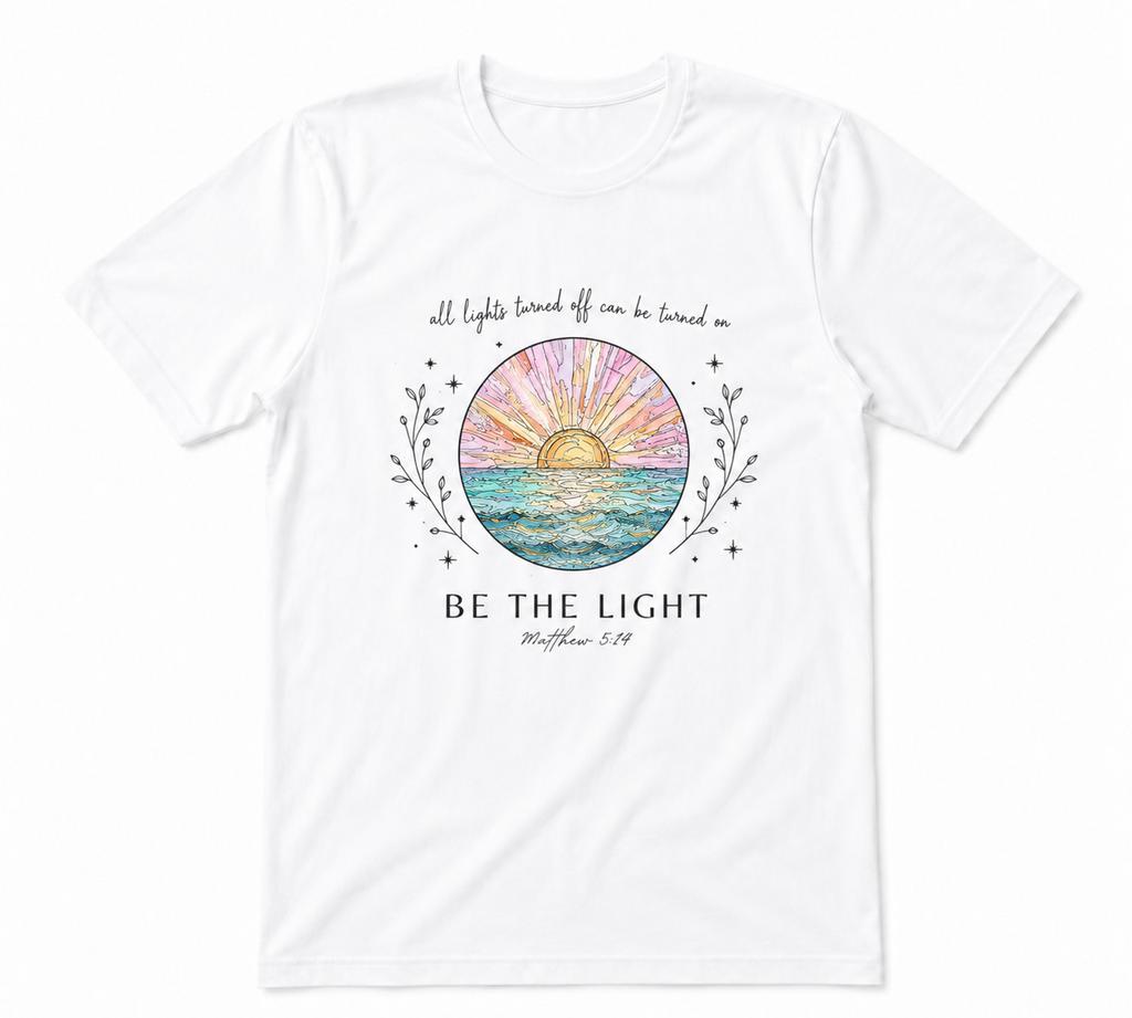 Be The Light Christian Bible Verse Faith Graphic Unisex White T-shirt