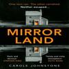 Mirrorland by Carole Johnstone Paperback Book 9780008361426
