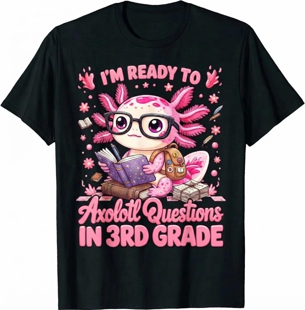 Ready To 3rd Grade Axolotl Question First Day Of School Girl T Shirt XL