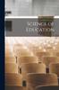Kniha Science of Education [microform]