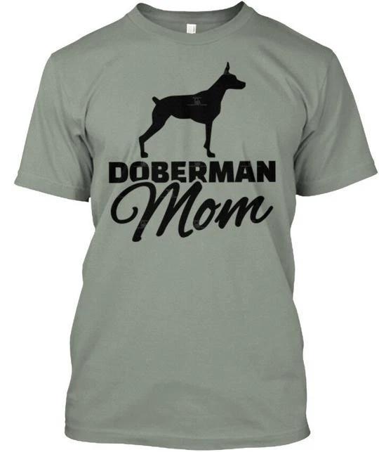 

New Designer Better Day Doberman Mom A T shirt Made in the USA Size S to 5XL S