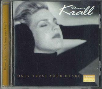

CD DIANA KARALL - Only Trust Your Heart DK1 MUSICA Non Japan Jazz Used