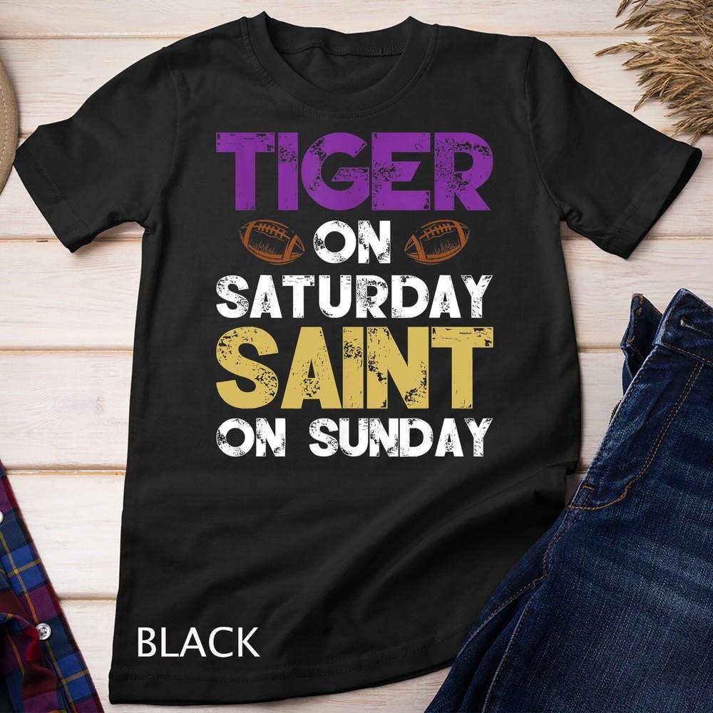 

Tiger On Saturday Saint On Sunday Unisex T-shirt 4XL