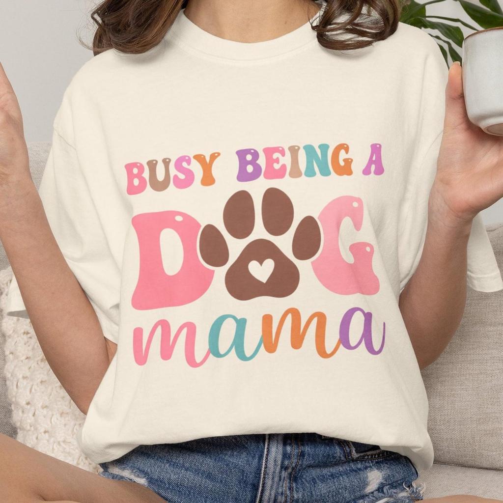 Dog Mom Shirt, Busy Being a Dog Mama Comfort Colors Tee, Dog Mom Club Shirt, Cute Dog Lover Gift