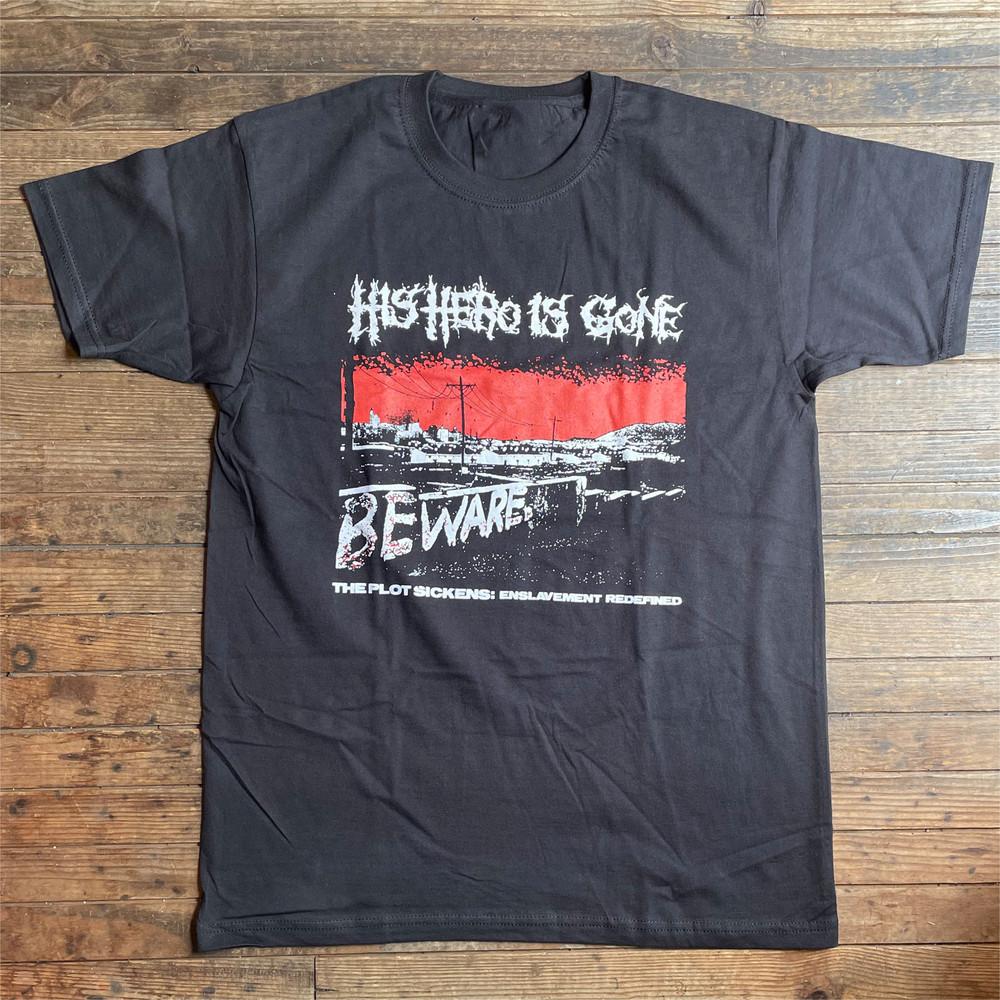 HIS HERO IS GONE The Plot Sickens Enslavement Redefined T Shirt Size S-5XL Unisex T-Shirt S