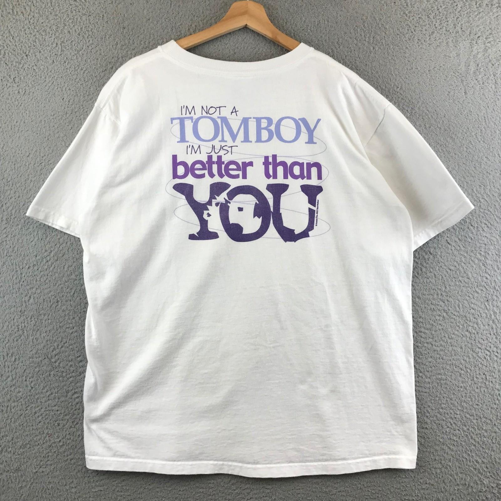 T-ShirtVintage I m Not a Tomboy I m Just Better Than You T-shirt M XXXXL