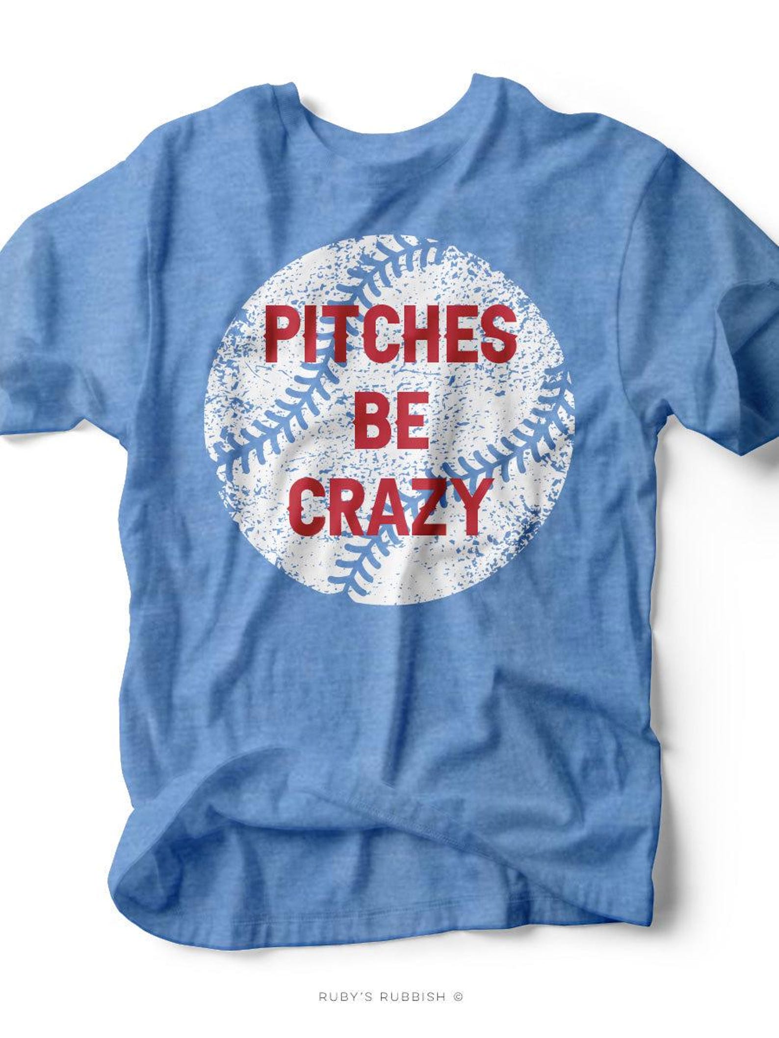 Pitches Be Crazy I Game Day T-Shirt | Ruby s Rubbish® 4XL