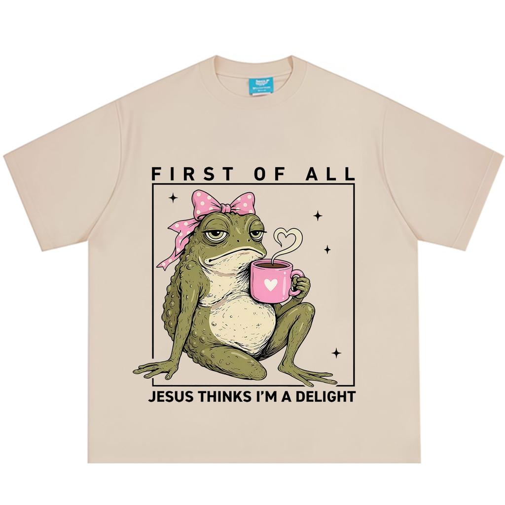 First of All Jesus Thinks Im A Delight Funny Frog Meme TShirt Unisex Unisex Cotton Hiphop T Shirt Shortsleeved Oversized T Shirts