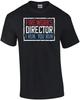 Fireworks Director - I Run. You Run. 4th of July T-Shirt