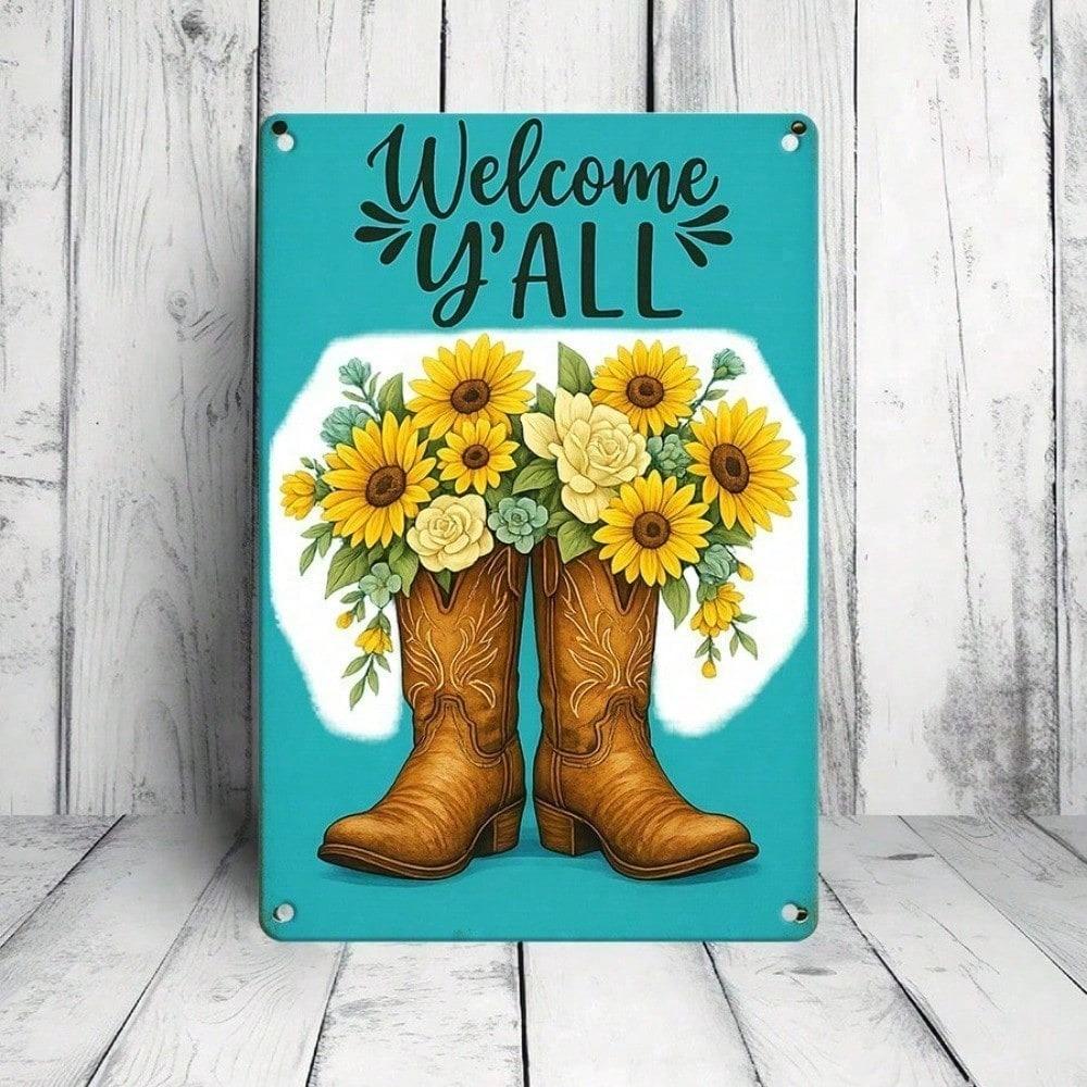 1PC 2D Flat Metal Tin Sign, Welcome Y'all Cowboy Boots Sunflower Wall Decor, Rustic Farmhouse 12x8 Inch Iron Plaque