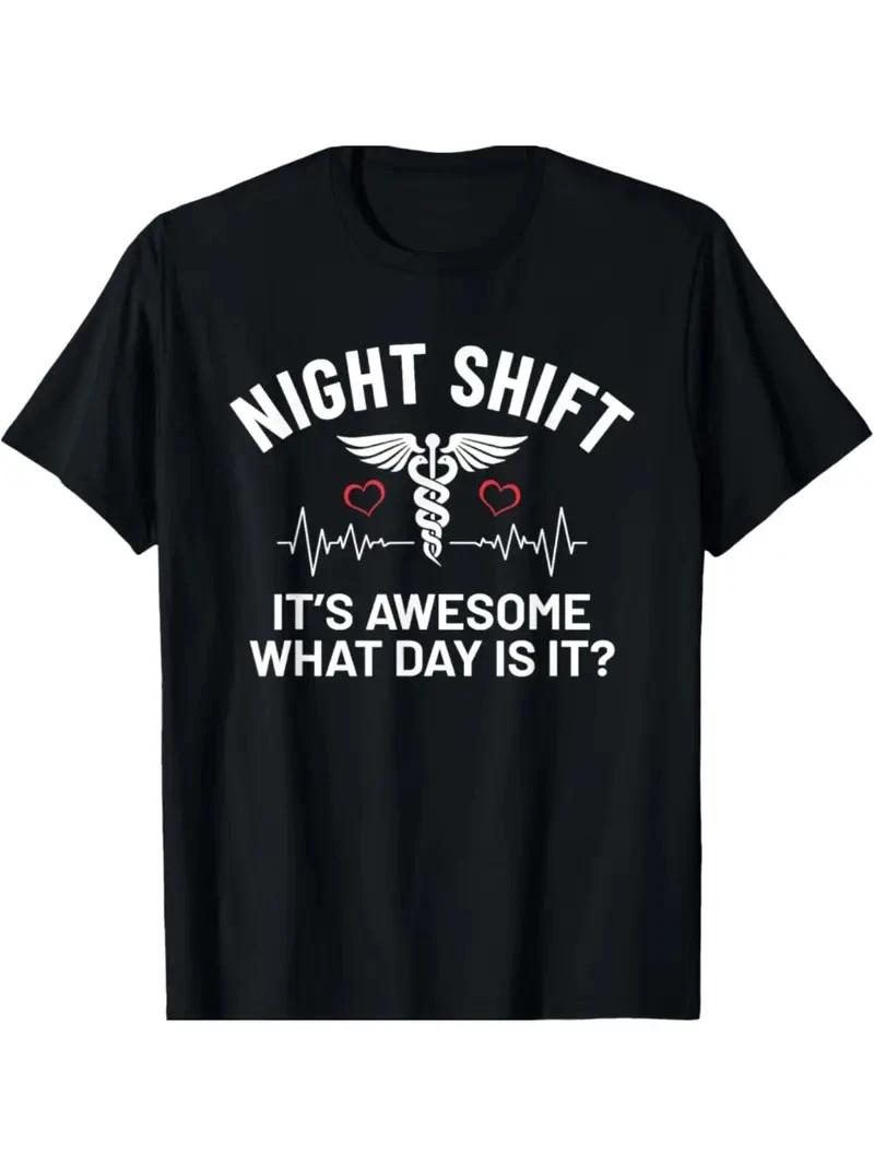 Funny  What Day Is It?  Night Shift Nurse T-Shirt - Comfortable Cotton, Perfect XXL