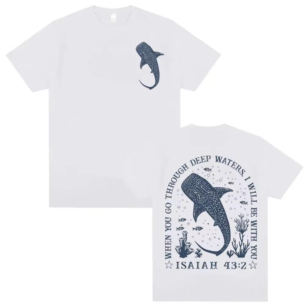 Wenn du durch tiefe Wasser gehst, werde ich mit dir sein Bibel T-Shirt Christlich Ozean Walhai Unisex Mode Hohe Qualität T-Shirts
