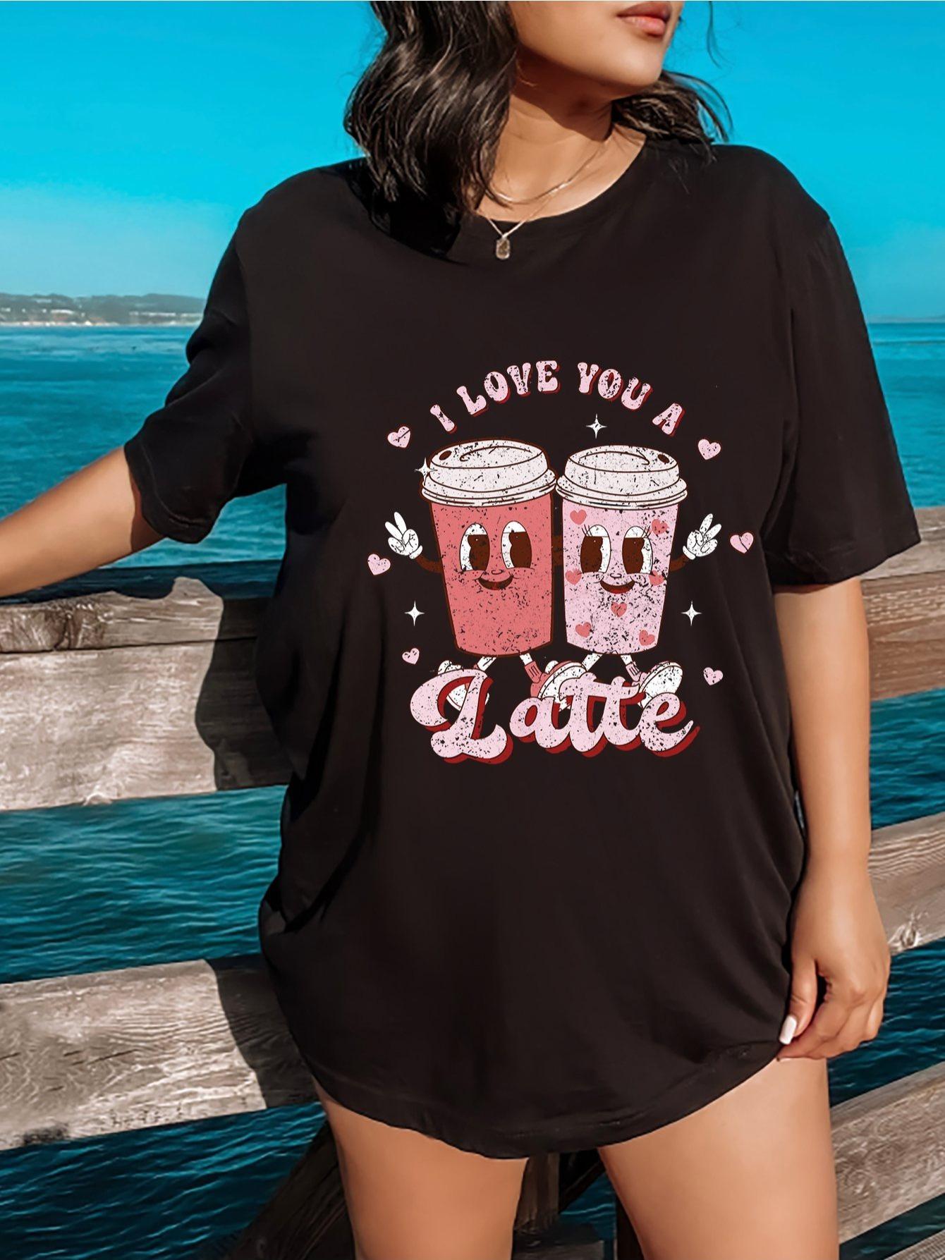 I Love You A Latte Graphic T-shirt XXXXL