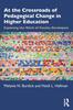 The At the Crossroads of Pedagogical Change In Higher Education : Exploring the Work of Faculty Developers Book