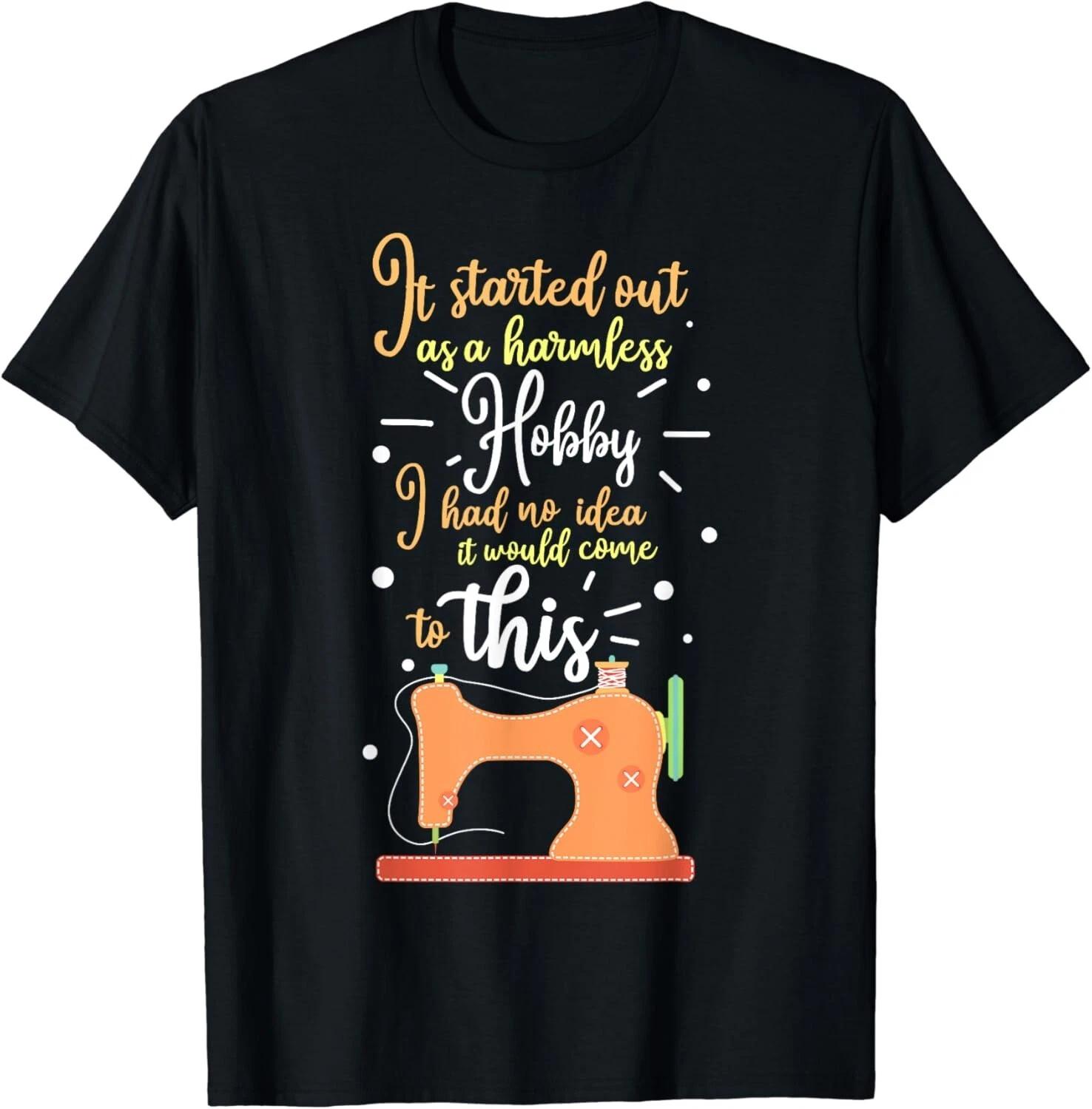 It Started Out As A Harmless Hobby Quilting Gift Unisex T-Shirt 2XL
