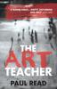 Kniha The Art Teacher : A Shocking Page-turning Crime Thriller