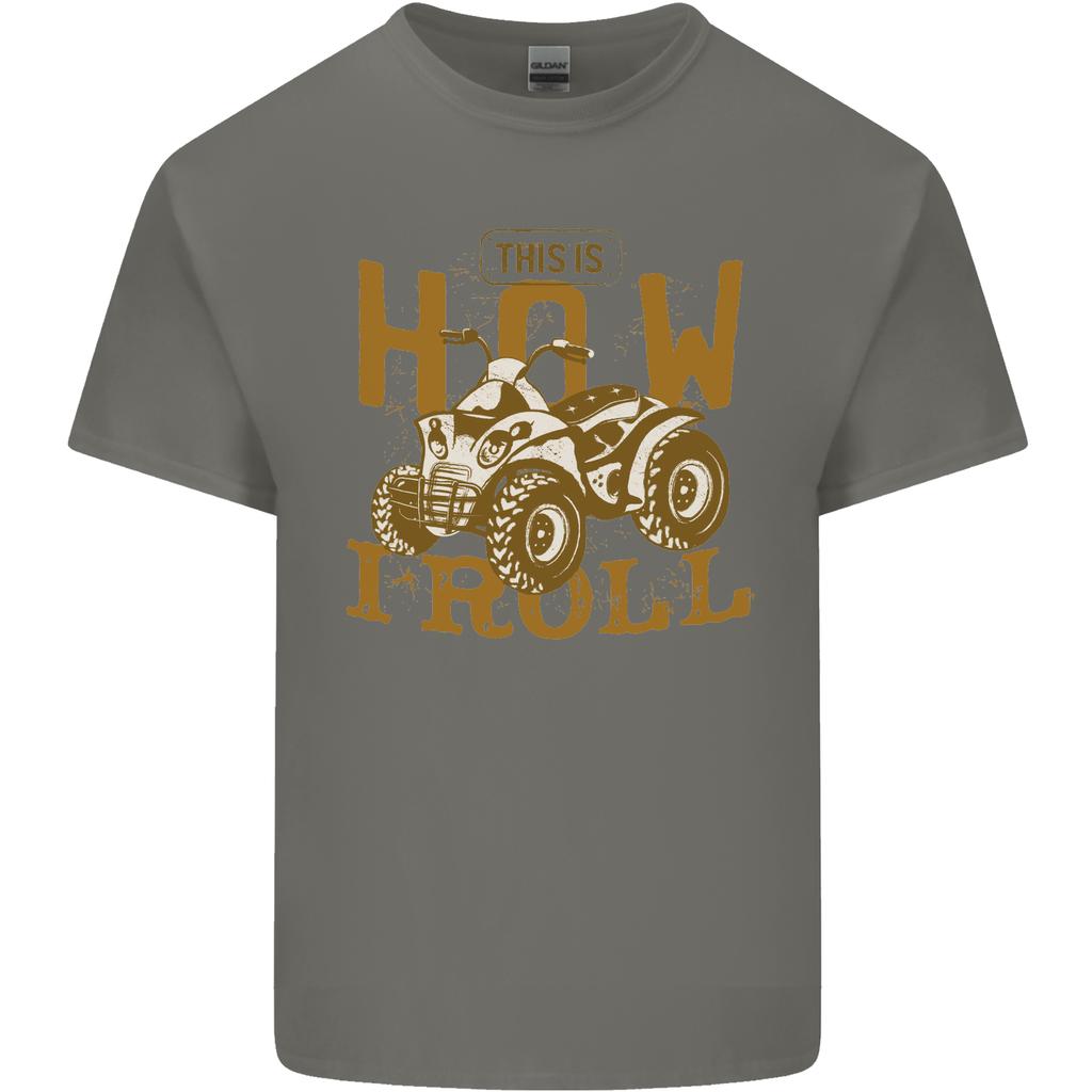 Quad Bike How I Roll Unisexs Light Cotton TShirt
