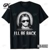 Christian I'll Be Back Funny Jesus Print Christ Cotton T Shirt Women and Men Short-Sleeve O-neck Cool Style Streetwear Vintage