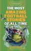 Raamat The Beautiful Game - The Most Amazing Football Stories Of All Time