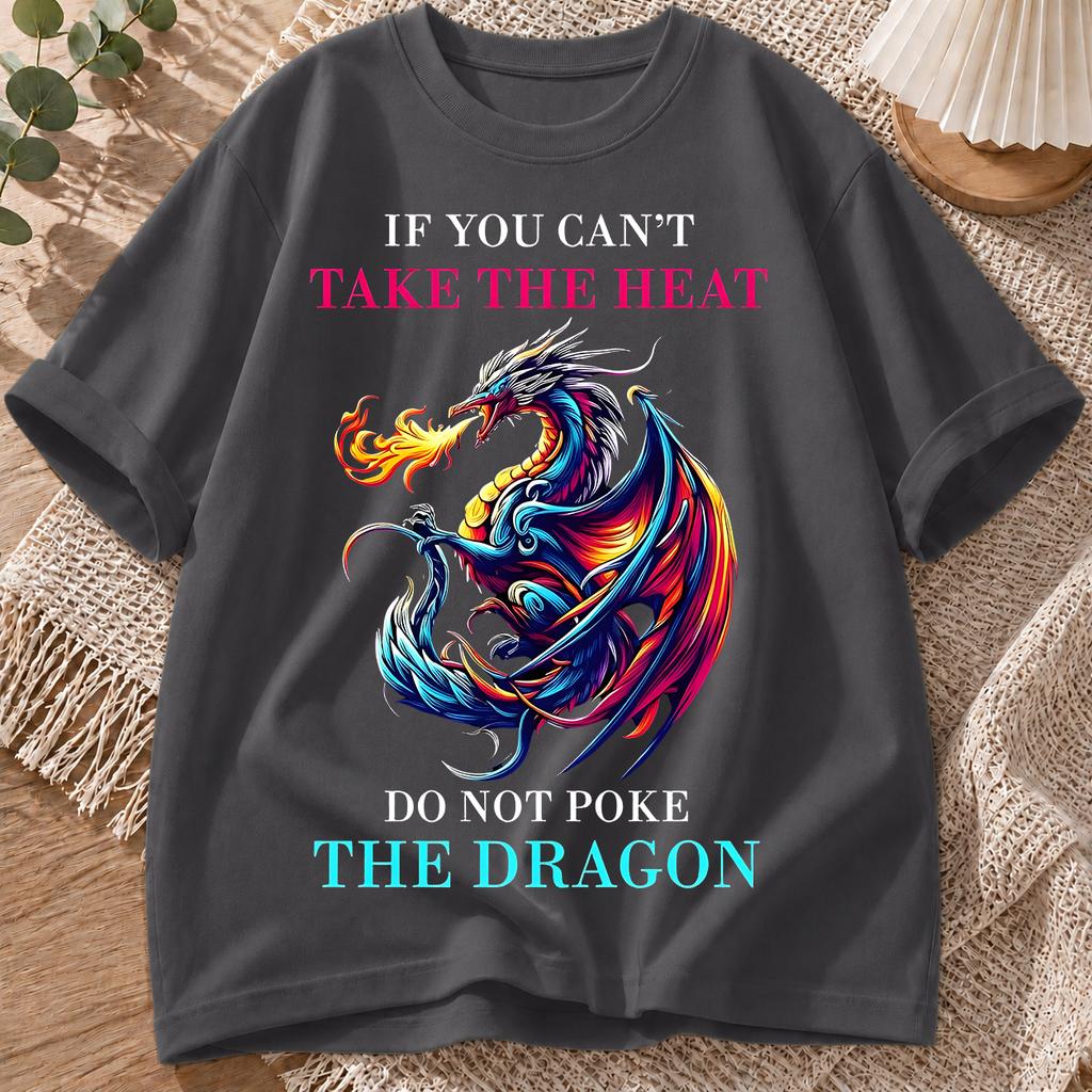 2026 New Cotton Tshirt If You Cant Handle The Heat Dont Mess With The Dragon Bold Quote Print Crew Neck Short Sleeve Casua