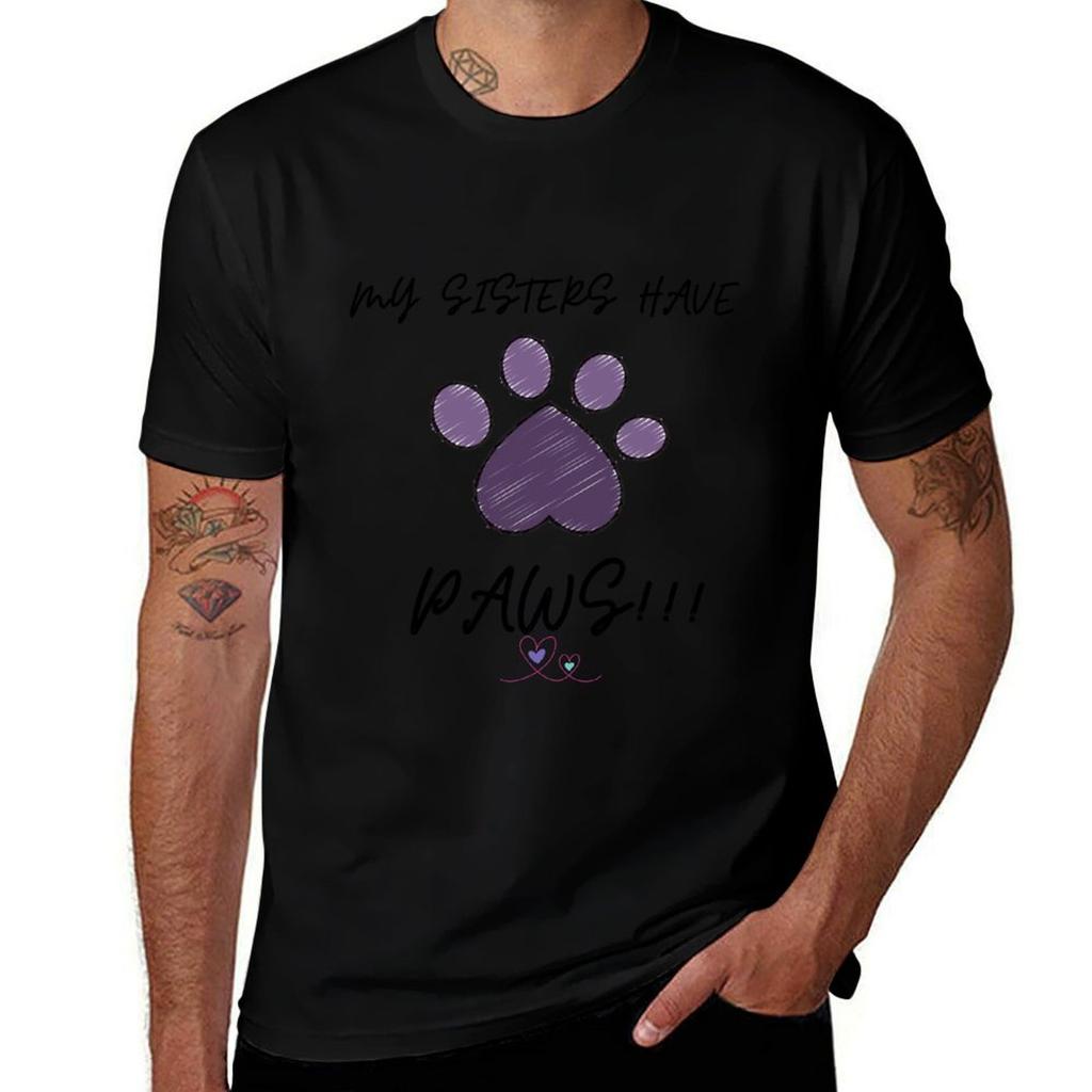 MY SISTERS HAVE PAWS ORANGE TShirt Man Tshirt Black Cotton Tshirt Plain for Man Package TShirt