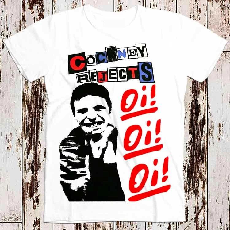 Cockney Rejects Oi Oi Oi Punk Best Seller T Shirt Music Retro Top Tee Gift 8507 S