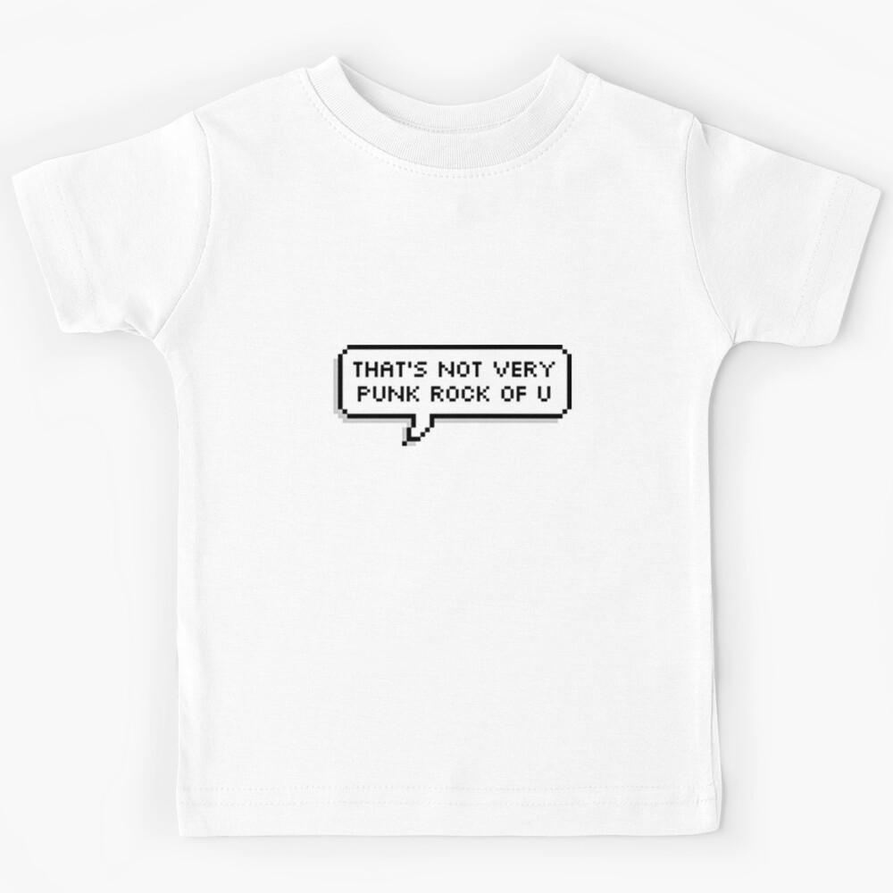 That s Not Very Punk Rock Of You Kids T-Shirt 160