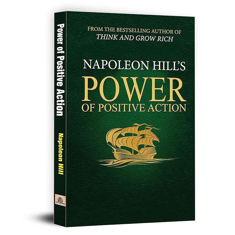 Power of Positive Action [Paperback] [Jan , 2017] Napoleon Hill