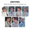 ENHYPEN DARK BLOOD Naver Shopping Live Official Photocard