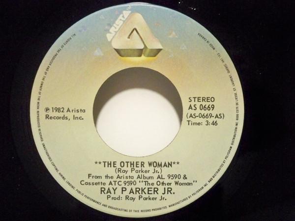 

7inch Record RAY PARKER JR. - The Other Woman AS0669 Arista 1982 Canada Dance & Electronica Used