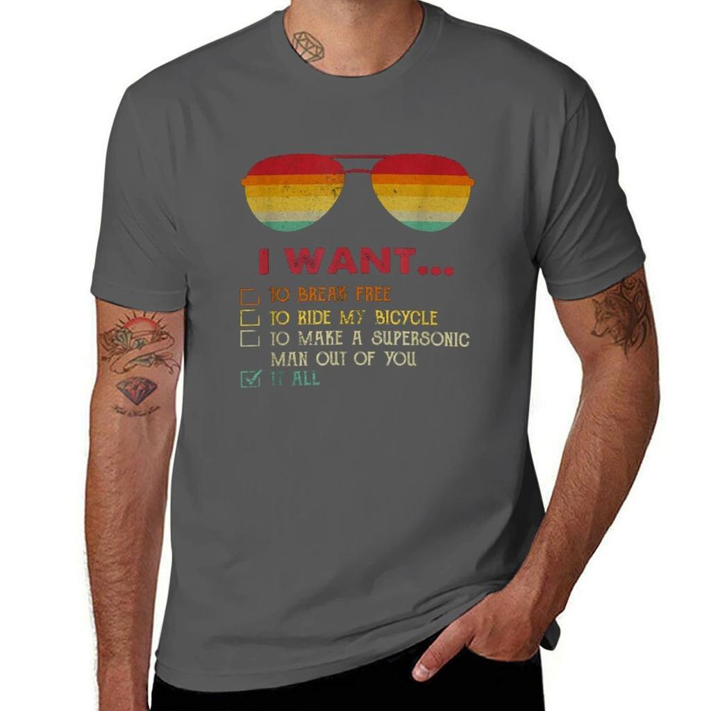 I Want To Break Free To Ride My Bicycle It All Sunglasses TShirt Durable Work Wear TShirt