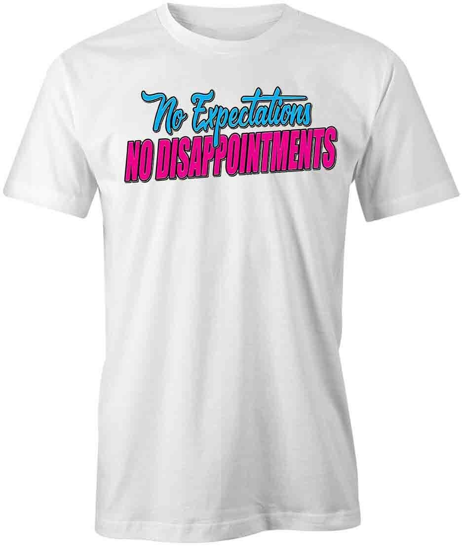 NO EXPECTATIONS NO DISAPPOINTMENTS TShirt Tee Short-Sleeved Cotton S1WCA600 S