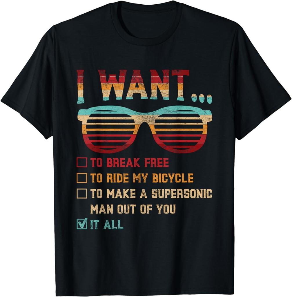 I Want To Break Free To Ride My Bicycle It All Gift Idea Gift Unisex T-Shirt Mens Womens Tees Top