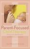 The Parent-Focused Child Therapy : Attachment, Identification, and Reflective Function Book