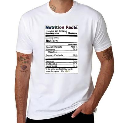 Autism Nutrition Facts T-Shirt T Shirts for Man Graphic Tees Funny T Shirts Dark Humor T-Shirt