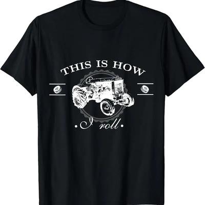 This Is How I Roll Funny Farmer Lifestyle Tractor T Shirt