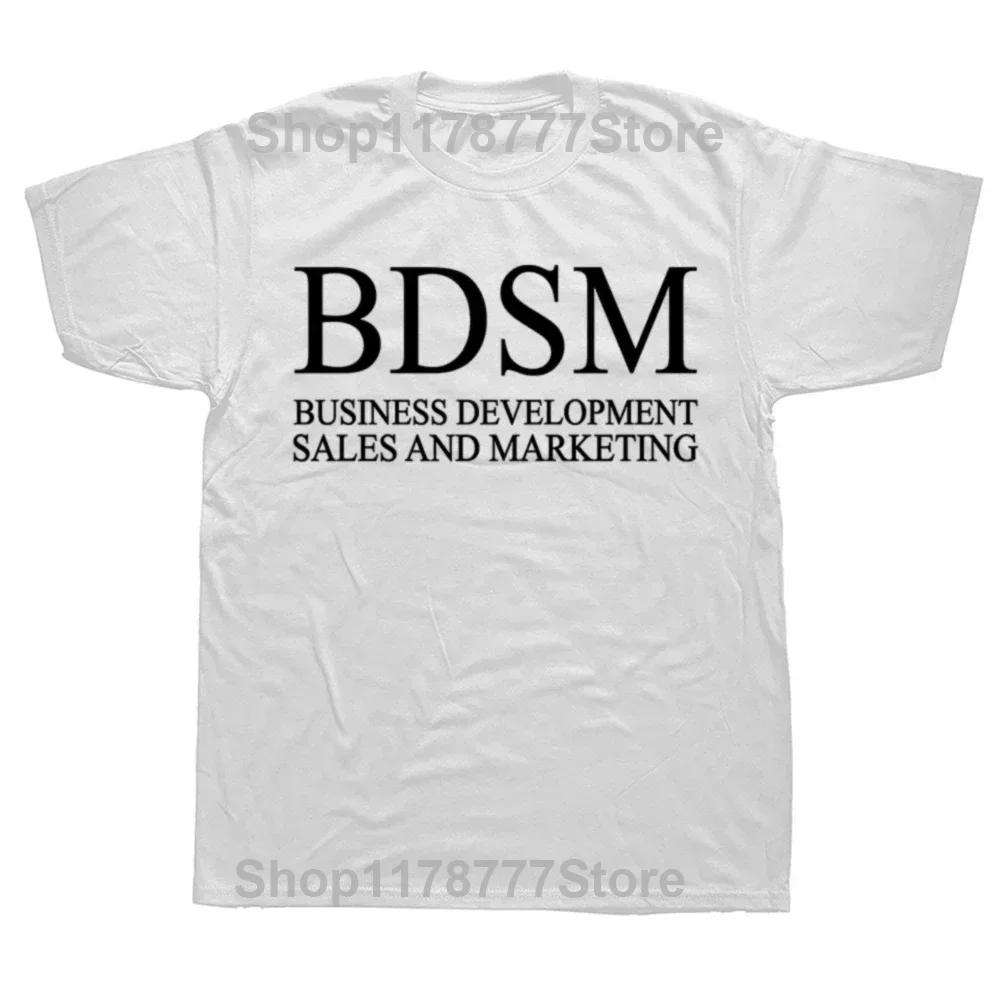 BDSM Business Development Sales and Marketing T Shirt Summer Graphic Cotton Streetwear Short Sleeve Birthday Gifts Tshirt Men
