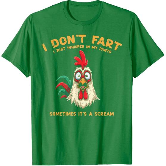 Inappropriate I Dont Fart Whisper Pants Funny Meme Men Women T-Shirt