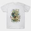 T Shirt Women Just One More Turn..... Really Harajuku Print Kawaii Tshirt Summer Short Sleeve Female T-Shirt Top Tee