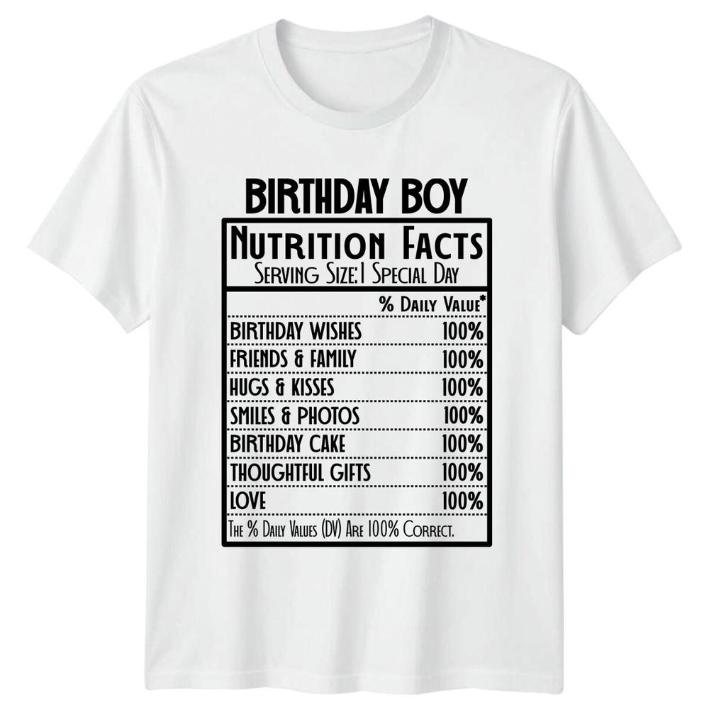 Birthday Boy Nutrition Facts Special Day Job TShirt S