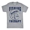 Funny Unisex T-shirts Fishing Is My Therapy Sarcastic Fish Graphic Novelty Tee For