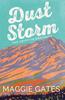 Dust Storm by Maggie Gates Paperback Book 9781399749701